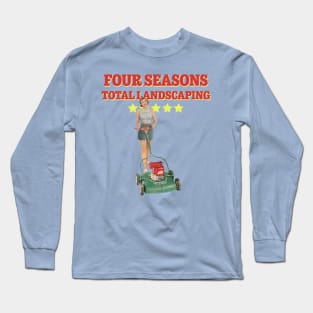 Four Seasons Total Landscaping Long Sleeve T-Shirt